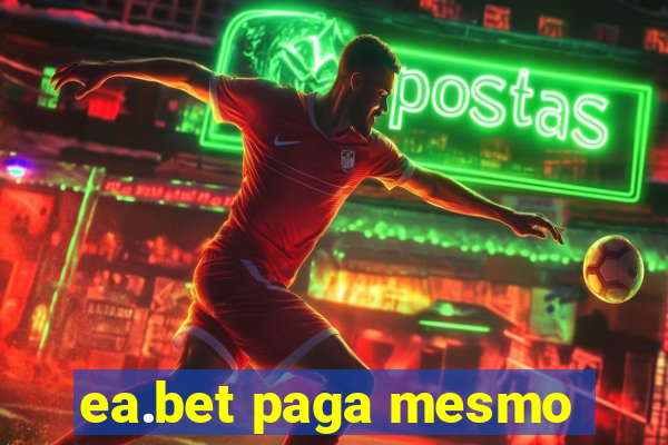 ea.bet paga mesmo